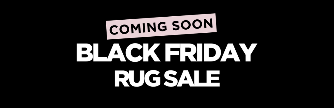 Black Friday and Cyber Monday: Your Rug Shopping Guide